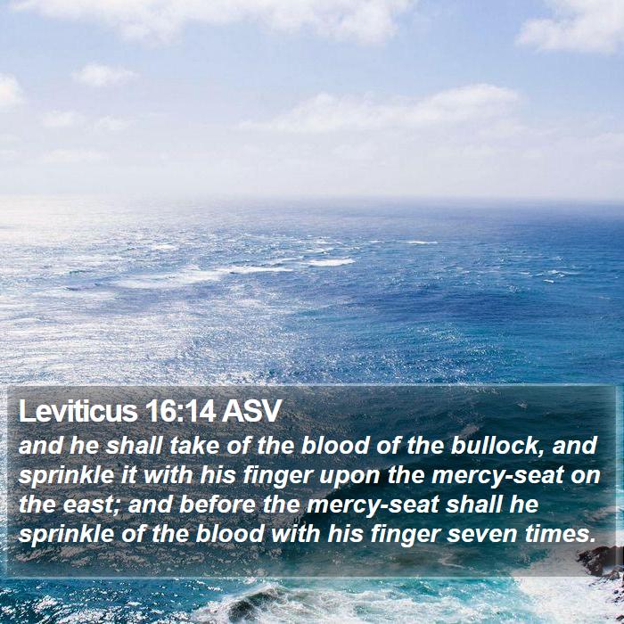 Leviticus 16:14 ASV Bible Study