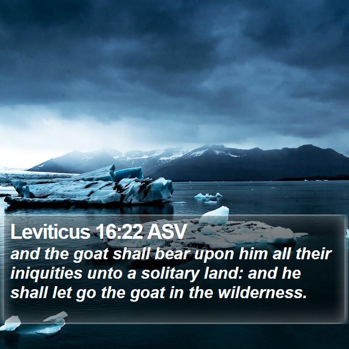 Leviticus 16:22 ASV Bible Study