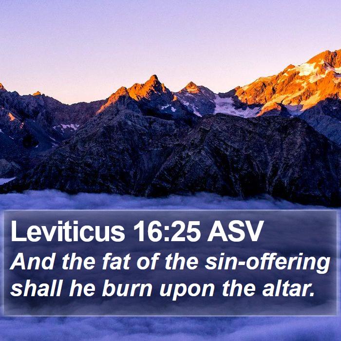 Leviticus 16:25 ASV Bible Study