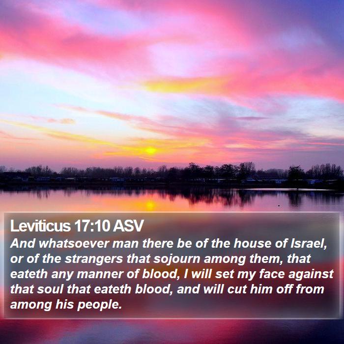 Leviticus 17:10 ASV Bible Study