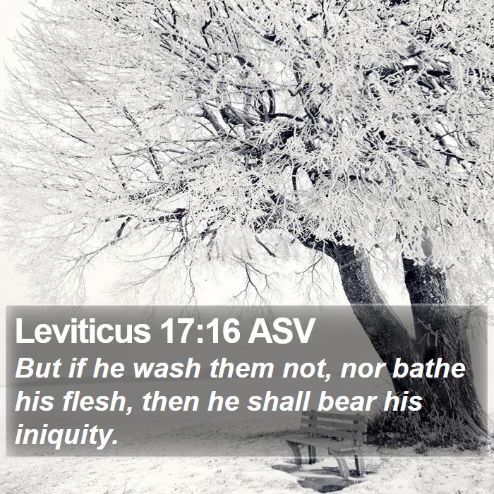 Leviticus 17:16 ASV Bible Study