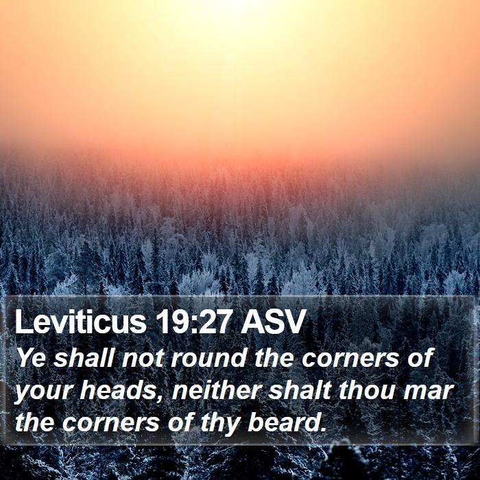 Leviticus 19:27 ASV Bible Study