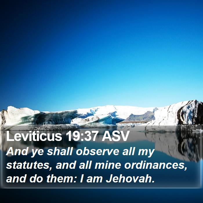 Leviticus 19:37 ASV Bible Study