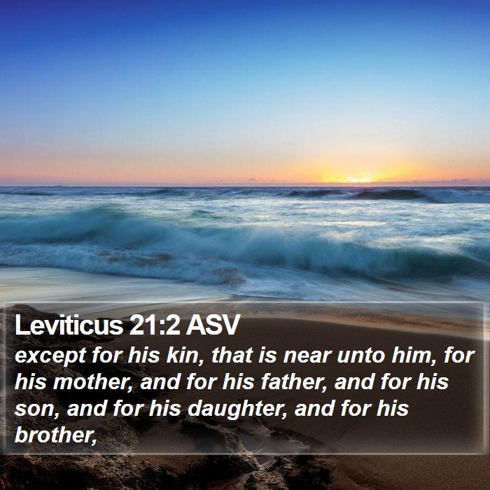 Leviticus 21:2 ASV Bible Study