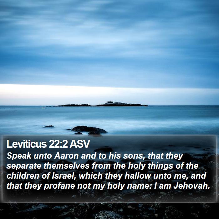 Leviticus 22:2 ASV Bible Study