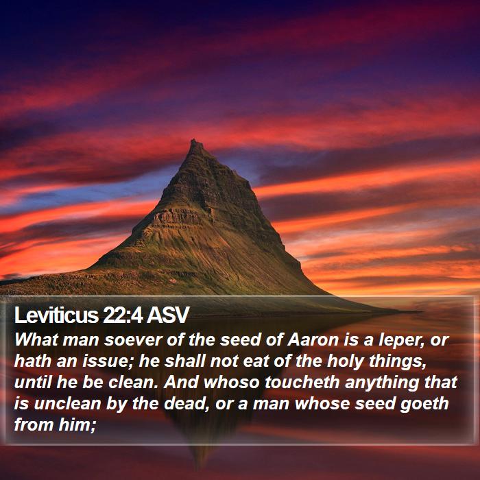 Leviticus 22:4 ASV Bible Study