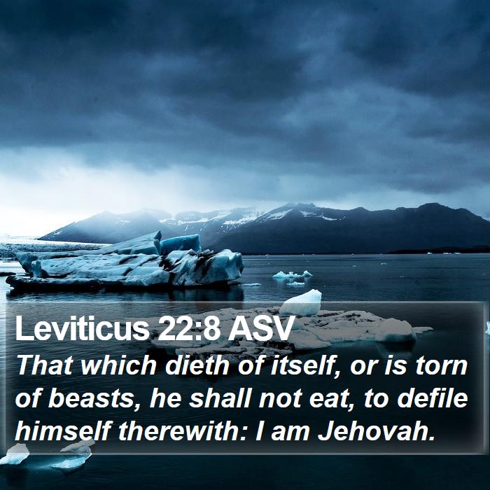 Leviticus 22:8 ASV Bible Study