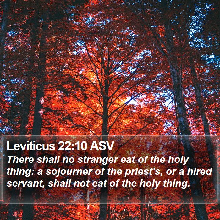 Leviticus 22:10 ASV Bible Study