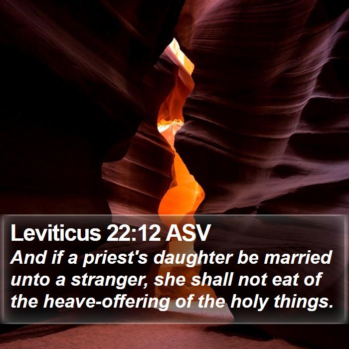 Leviticus 22:12 ASV Bible Study