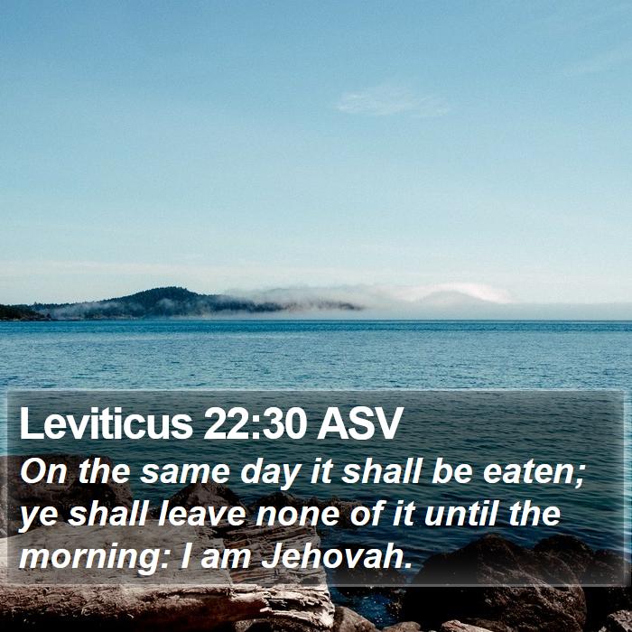 Leviticus 22:30 ASV Bible Study