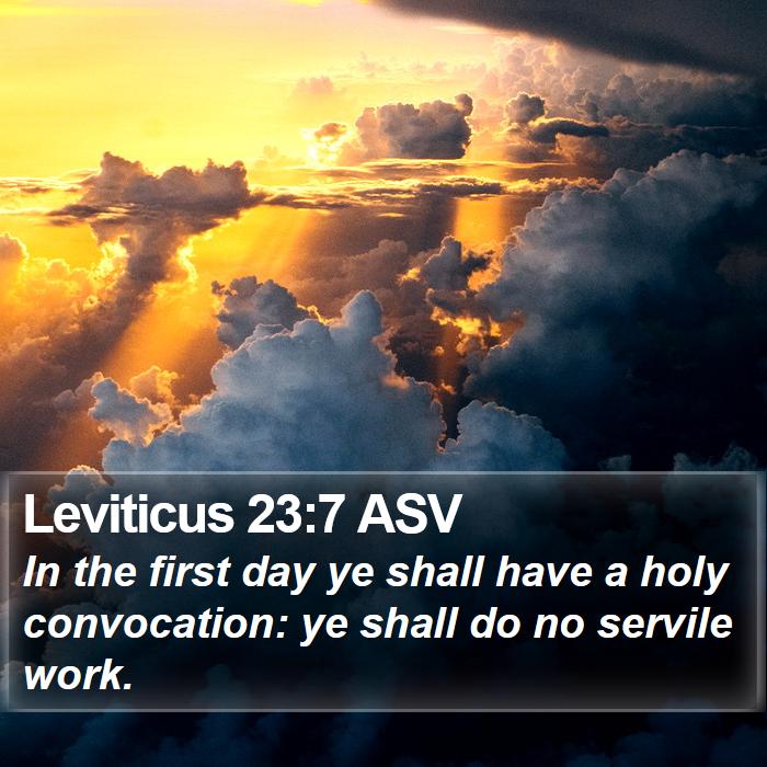 Leviticus 23:7 ASV Bible Study