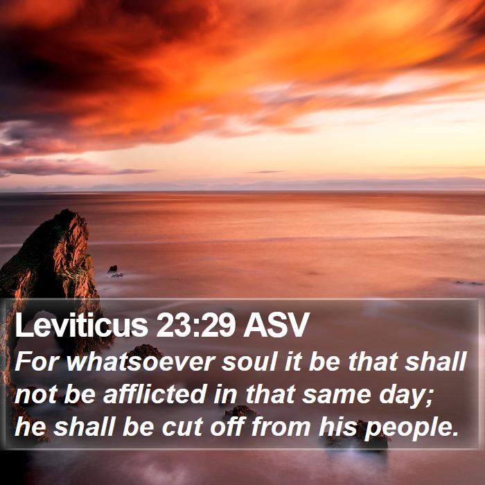 Leviticus 23:29 ASV Bible Study