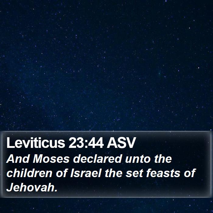 Leviticus 23:44 ASV Bible Study