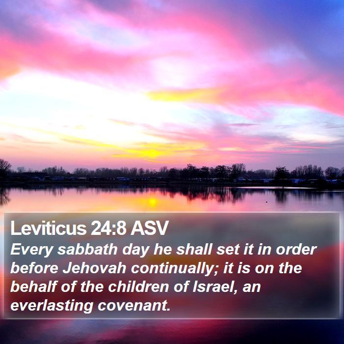 Leviticus 24:8 ASV Bible Study