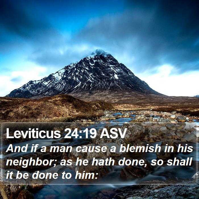 Leviticus 24:19 ASV Bible Study