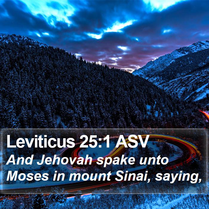 Leviticus 25:1 ASV Bible Study