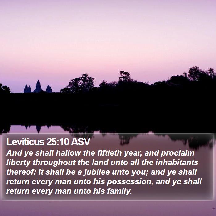 Leviticus 25:10 ASV Bible Study