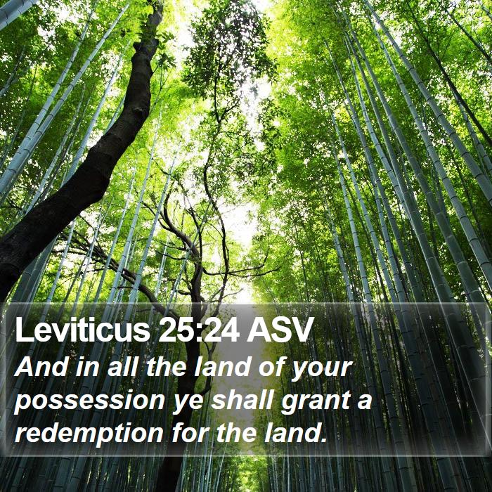 Leviticus 25:24 ASV Bible Study