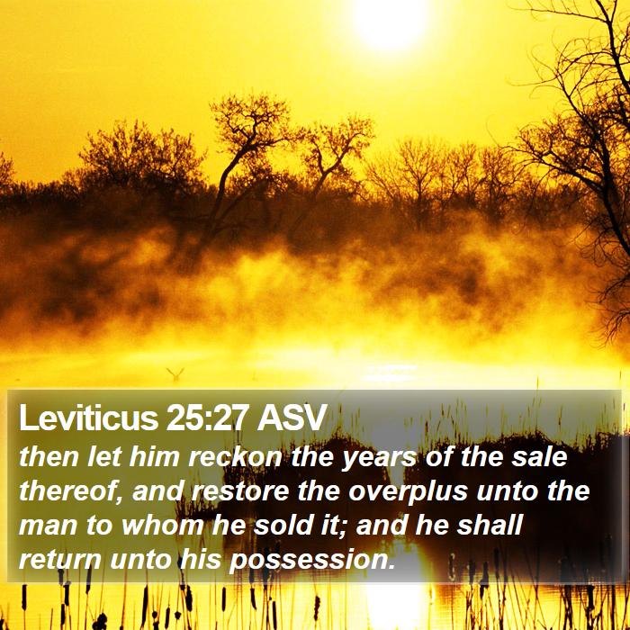 Leviticus 25:27 ASV Bible Study