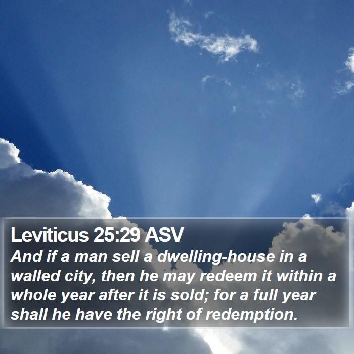 Leviticus 25:29 ASV Bible Study