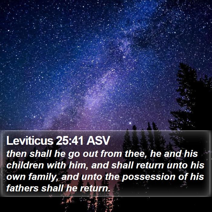 Leviticus 25:41 ASV Bible Study