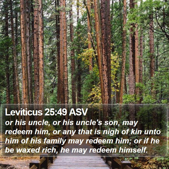 Leviticus 25:49 ASV Bible Study