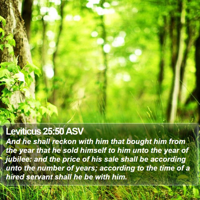 Leviticus 25:50 ASV Bible Study