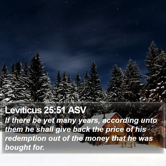 Leviticus 25:51 ASV Bible Study