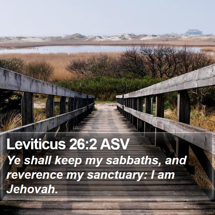 Leviticus 26:2 ASV Bible Study