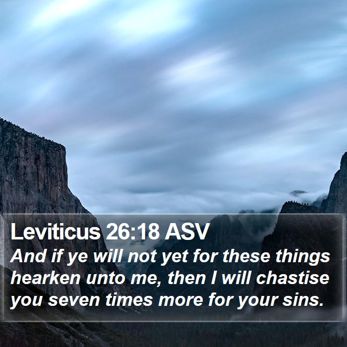 Leviticus 26:18 ASV Bible Study