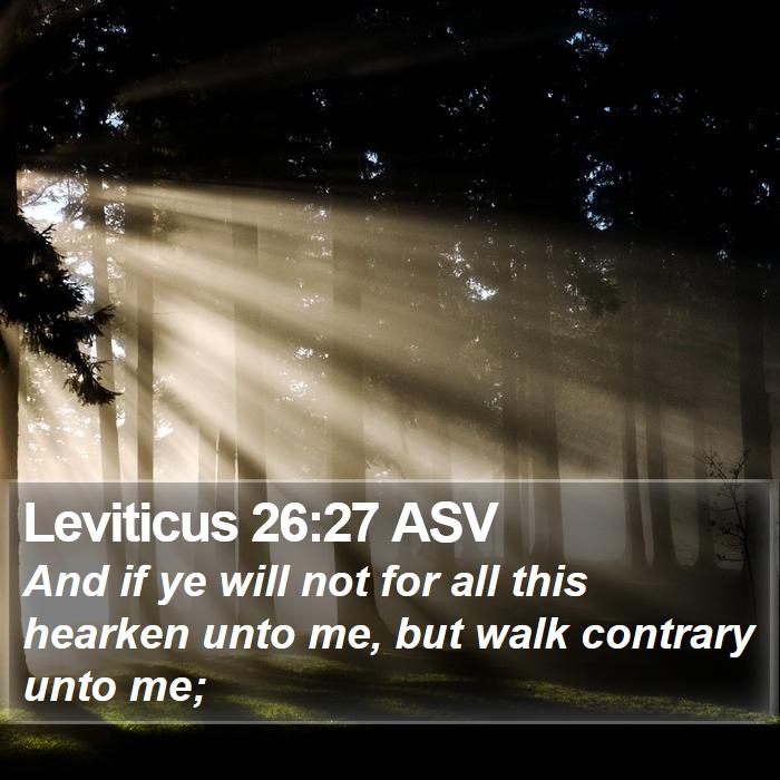 Leviticus 26:27 ASV Bible Study