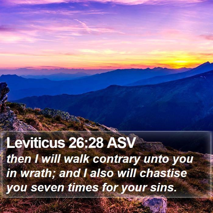 Leviticus 26:28 ASV Bible Study