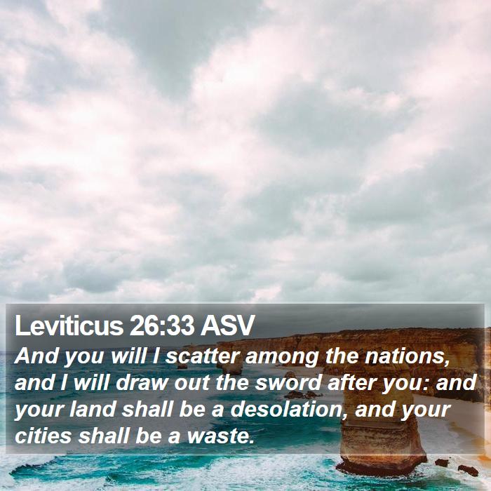 Leviticus 26:33 ASV Bible Study