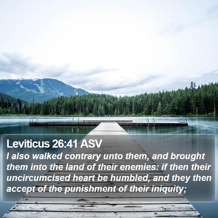 Leviticus 26:41 ASV Bible Study