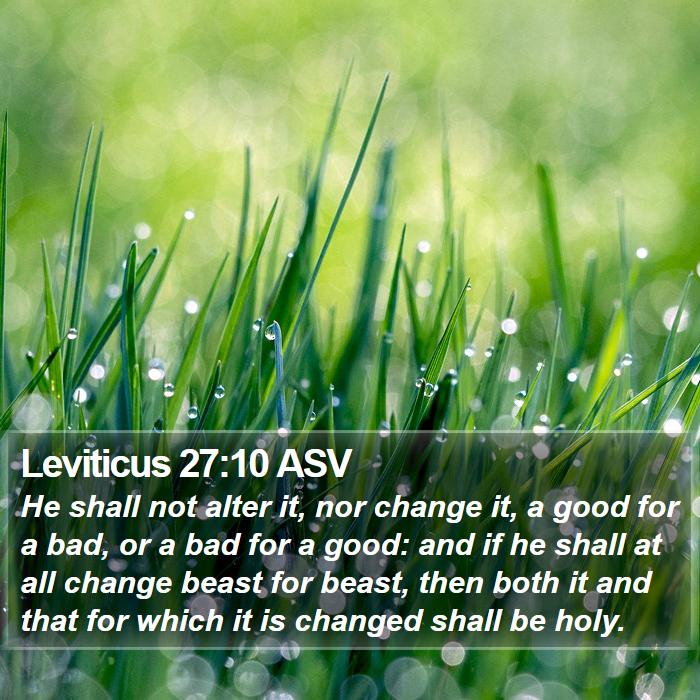 Leviticus 27:10 ASV Bible Study