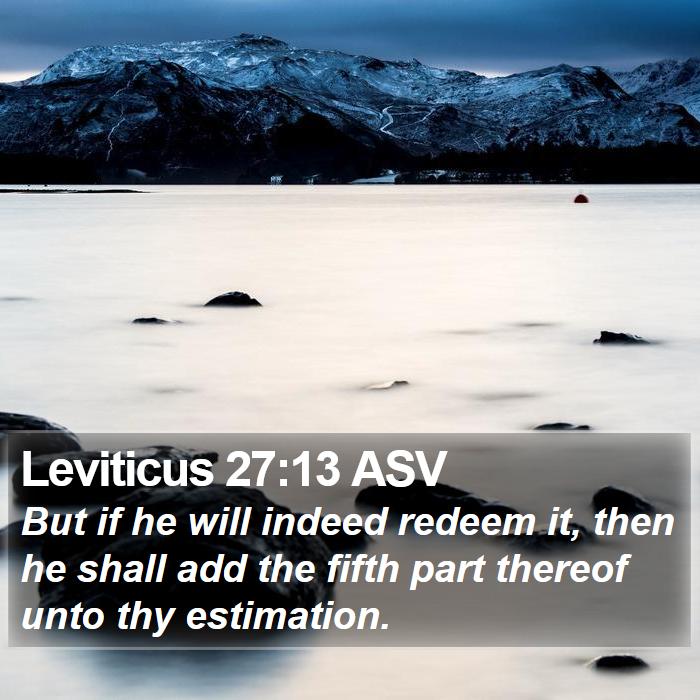 Leviticus 27:13 ASV Bible Study