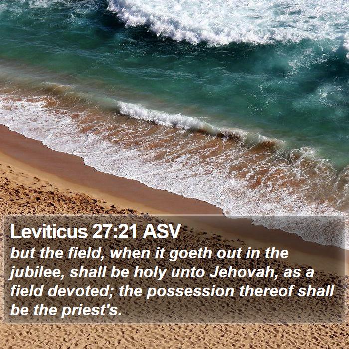 Leviticus 27:21 ASV Bible Study