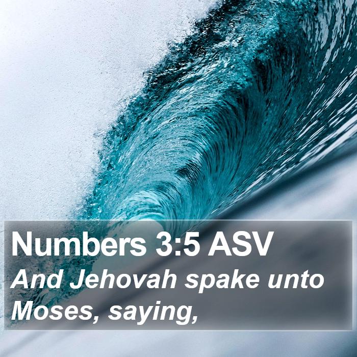 Numbers 3:5 ASV Bible Study