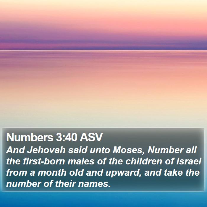 Numbers 3:40 ASV Bible Study