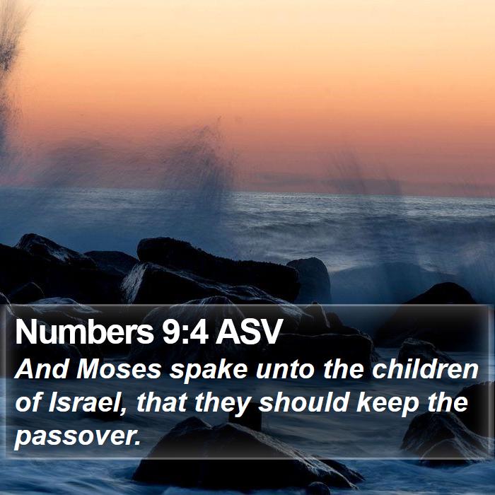 Numbers 9:4 ASV Bible Study