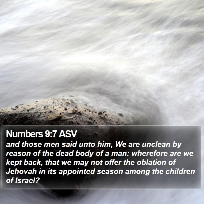 Numbers 9:7 ASV Bible Study