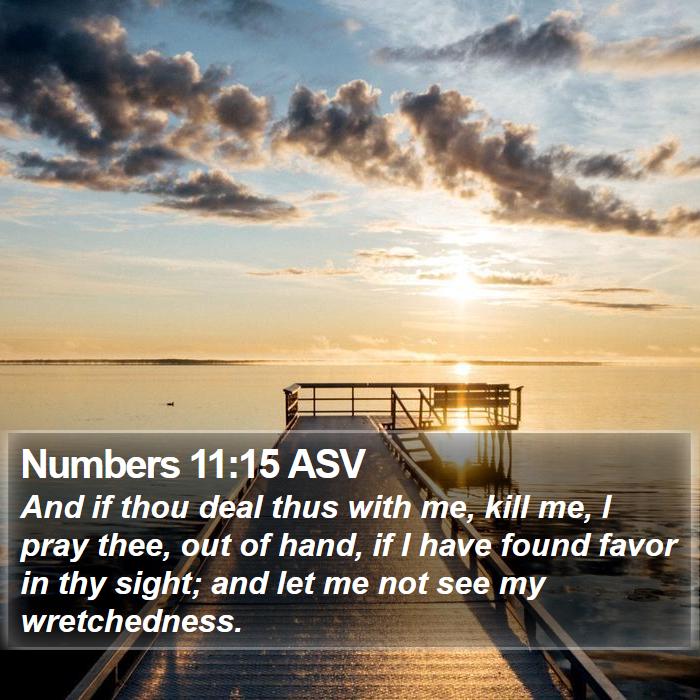 Numbers 11:15 ASV Bible Study