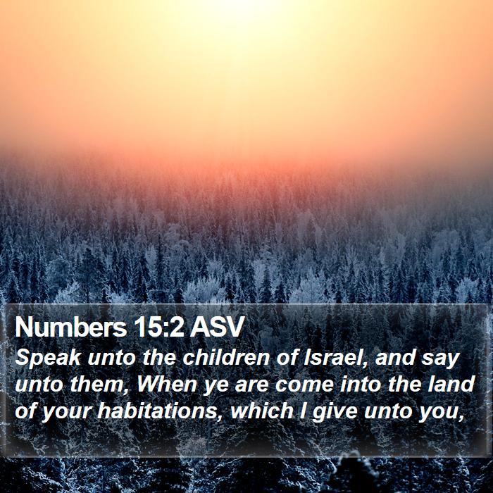 Numbers 15:2 ASV Bible Study