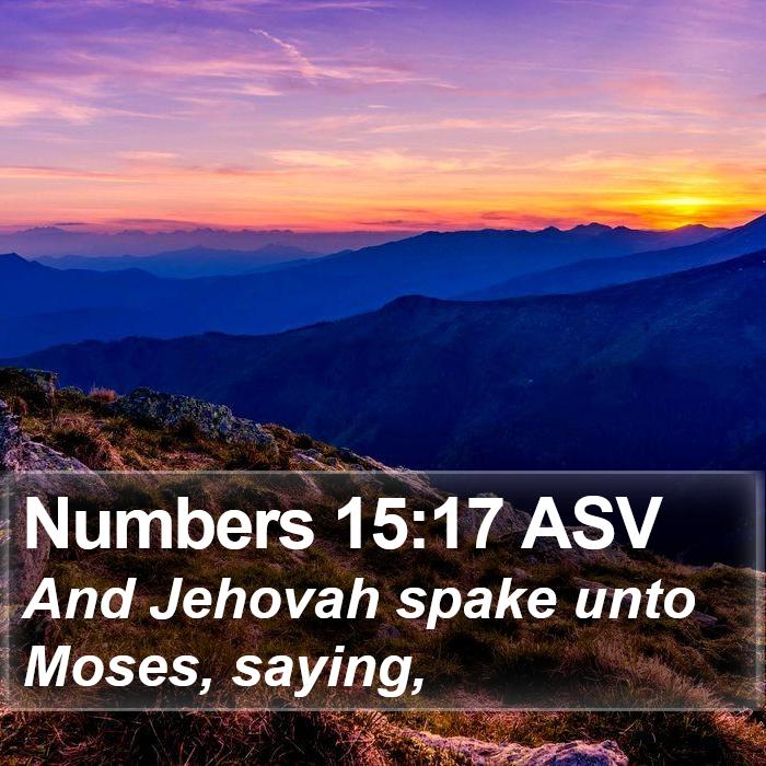 Numbers 15:17 ASV Bible Study