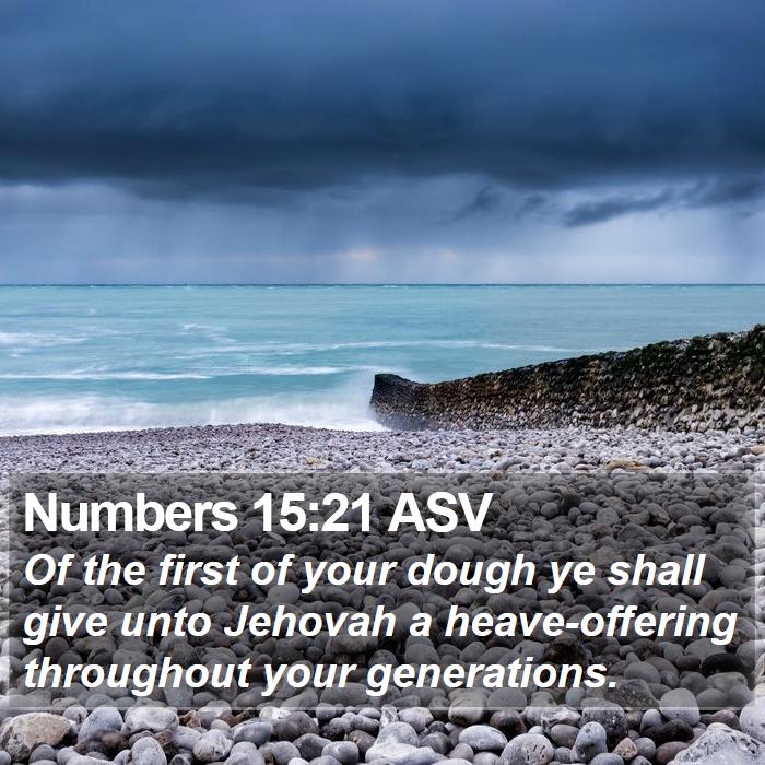 Numbers 15:21 ASV Bible Study