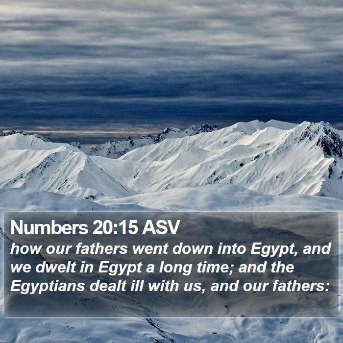 Numbers 20:15 ASV Bible Study