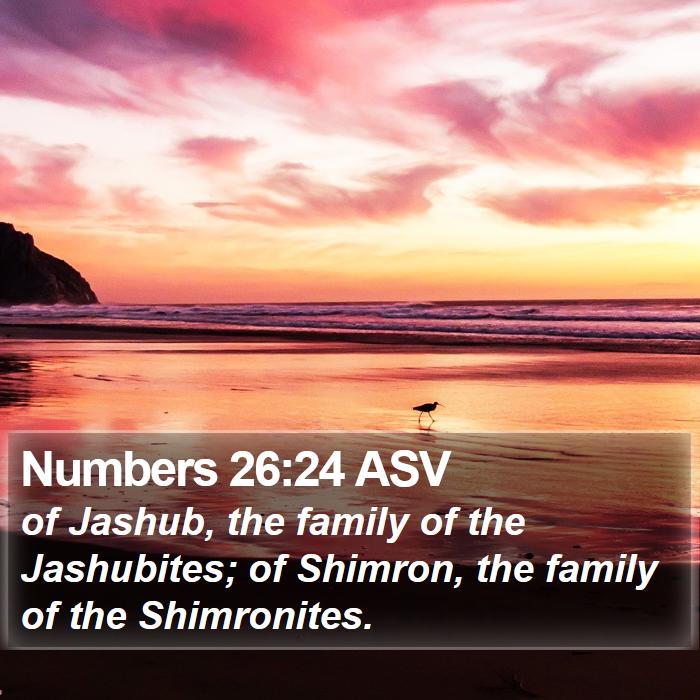 Numbers 26:24 ASV Bible Study