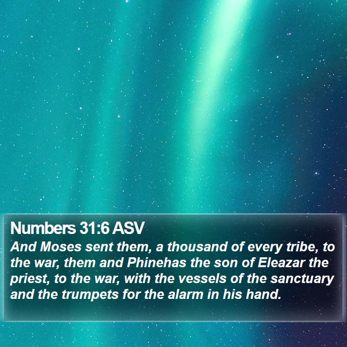 Numbers 31:6 ASV Bible Study