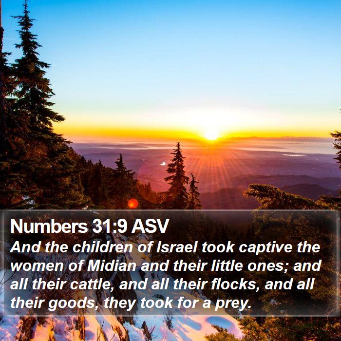 Numbers 31:9 ASV Bible Study