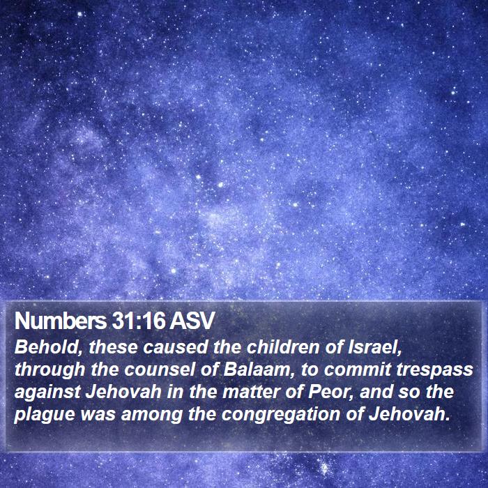 Numbers 31:16 ASV Bible Study